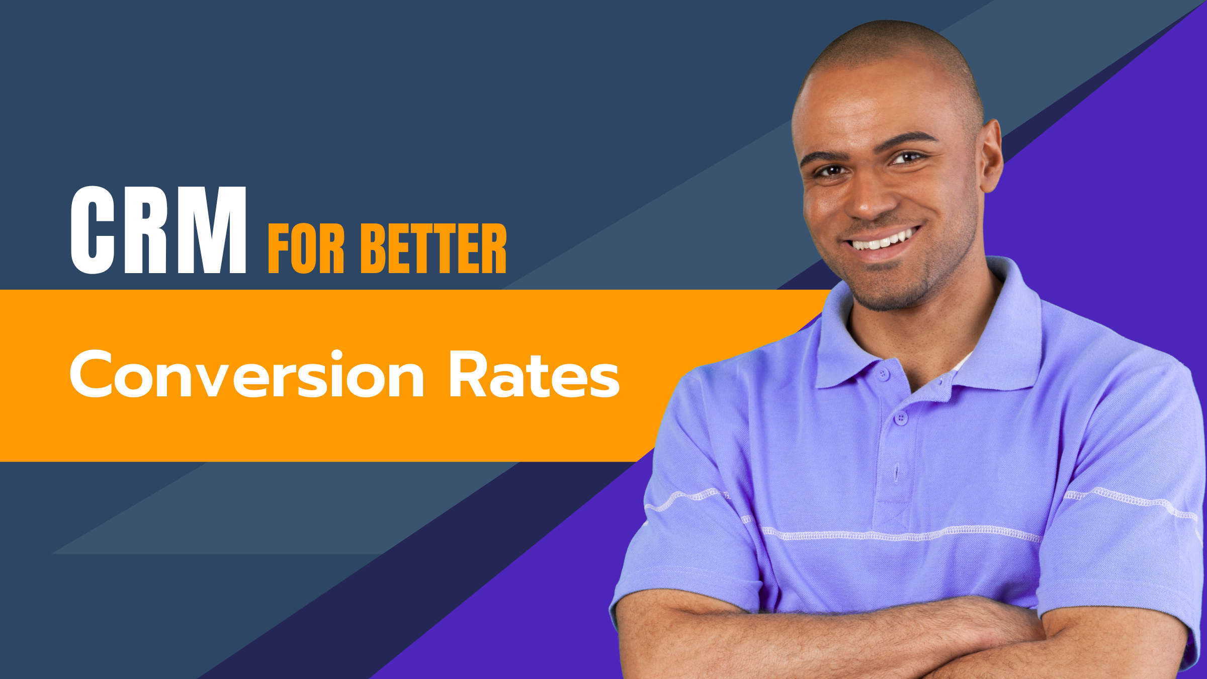 CRM for Better Conversion Rates