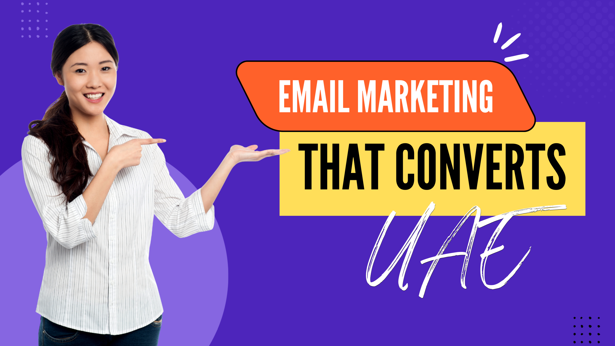 Email Marketing That Converts in UAE